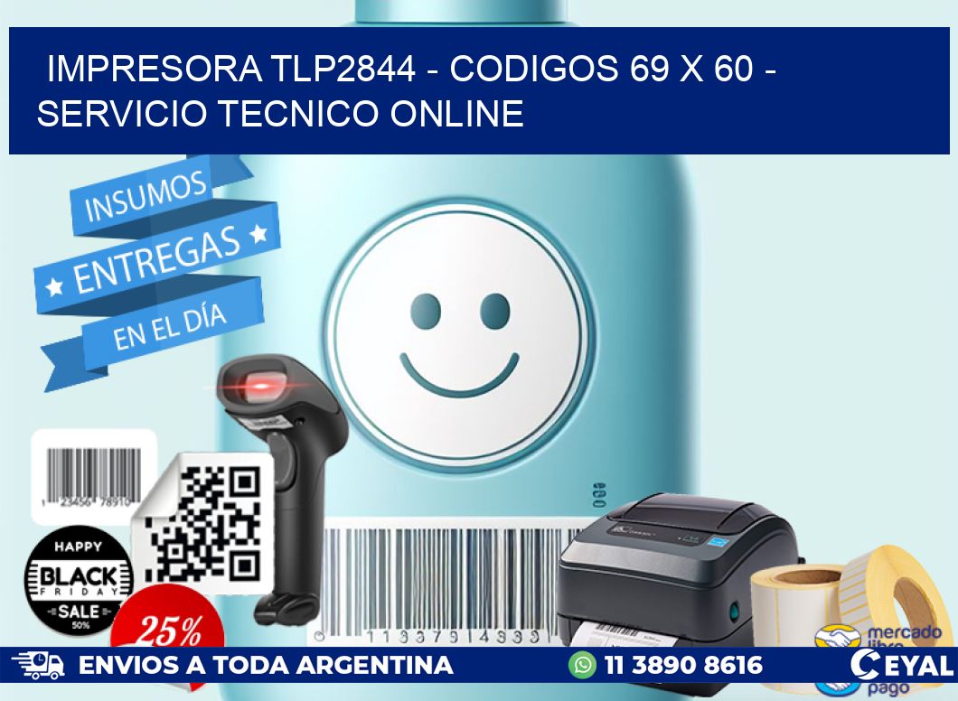 IMPRESORA TLP2844 - CODIGOS 69 x 60 - SERVICIO TECNICO ONLINE