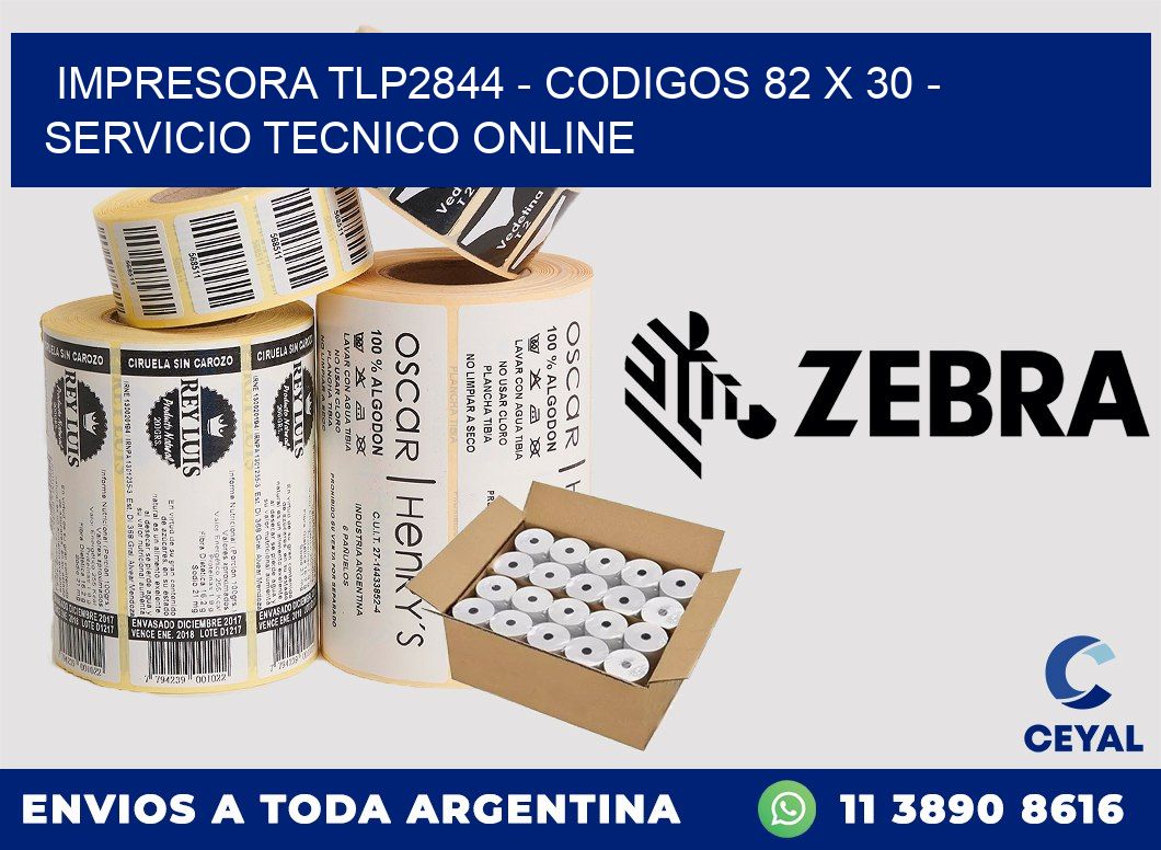 IMPRESORA TLP2844 - CODIGOS 82 x 30 - SERVICIO TECNICO ONLINE