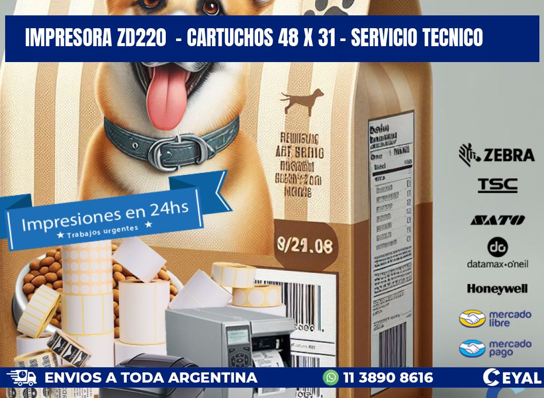 IMPRESORA ZD220  - CARTUCHOS 48 x 31 - SERVICIO TECNICO