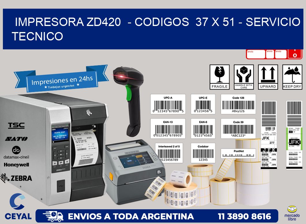 IMPRESORA ZD420  - CODIGOS  37 x 51 - SERVICIO TECNICO