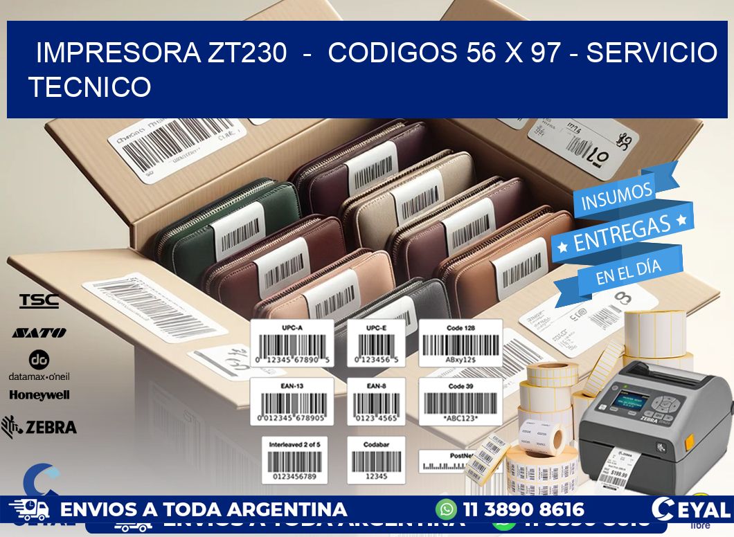 IMPRESORA ZT230  -  CODIGOS 56 x 97 - SERVICIO TECNICO