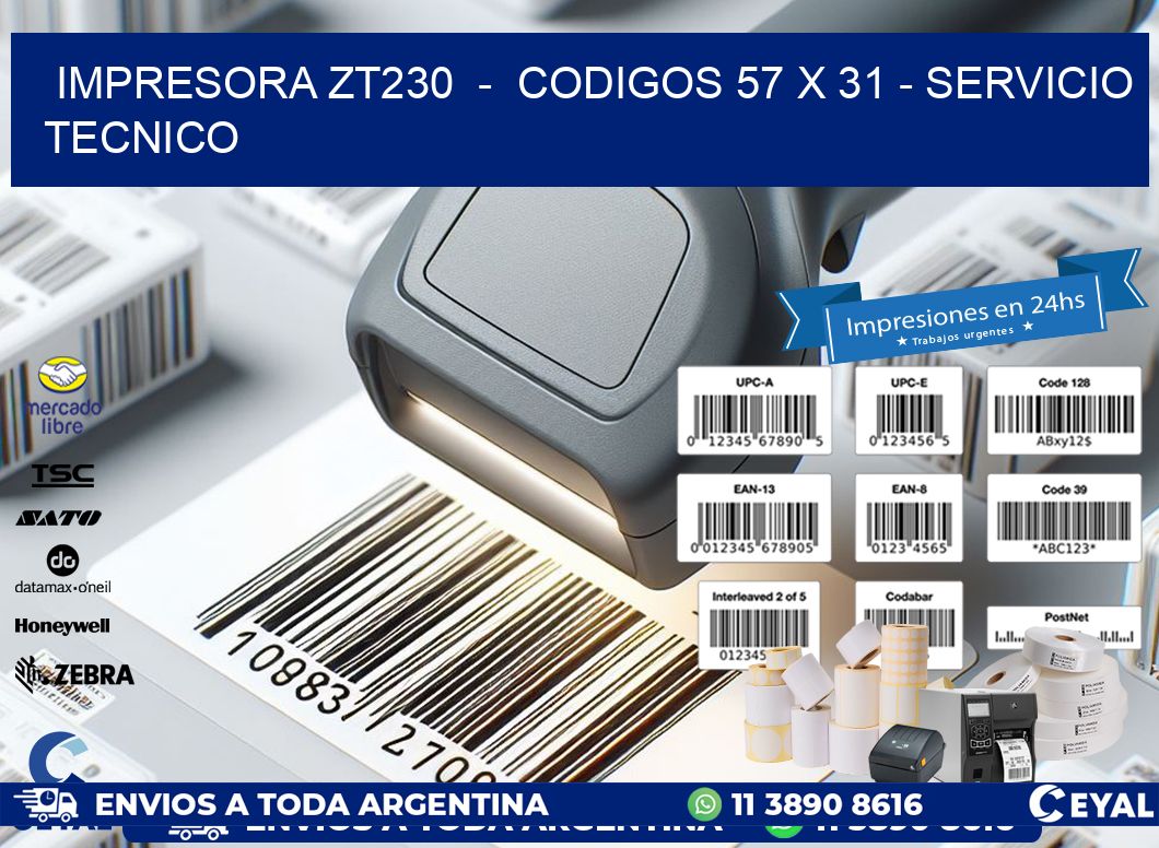 IMPRESORA ZT230 - CODIGOS 57 x 31 - SERVICIO TECNICO