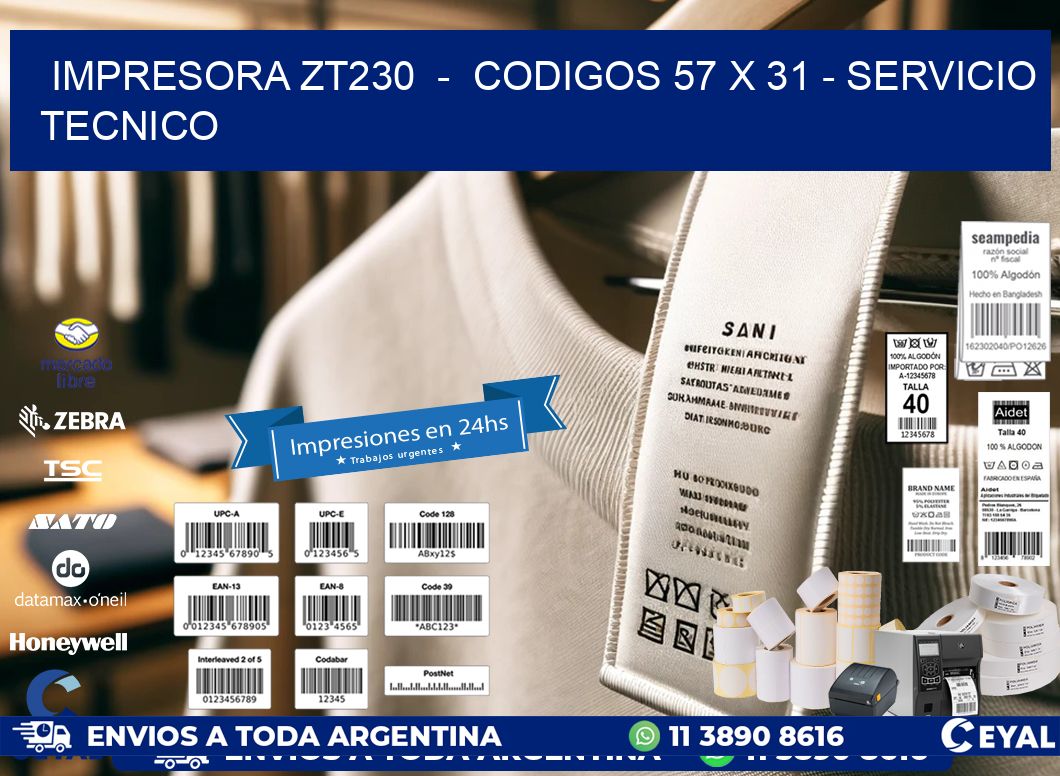 IMPRESORA ZT230  –  CODIGOS 57 x 31 – SERVICIO TECNICO