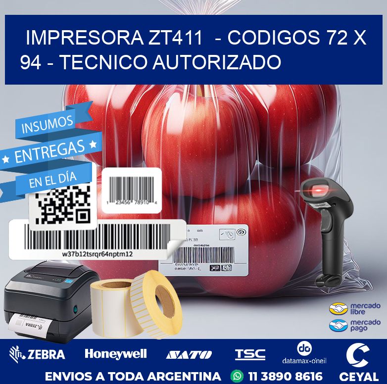 IMPRESORA ZT411  – CODIGOS 72 x 94 – TECNICO AUTORIZADO