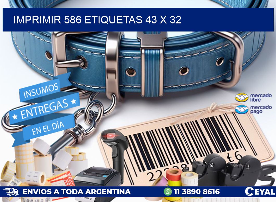 IMPRIMIR 586 ETIQUETAS 43 x 32