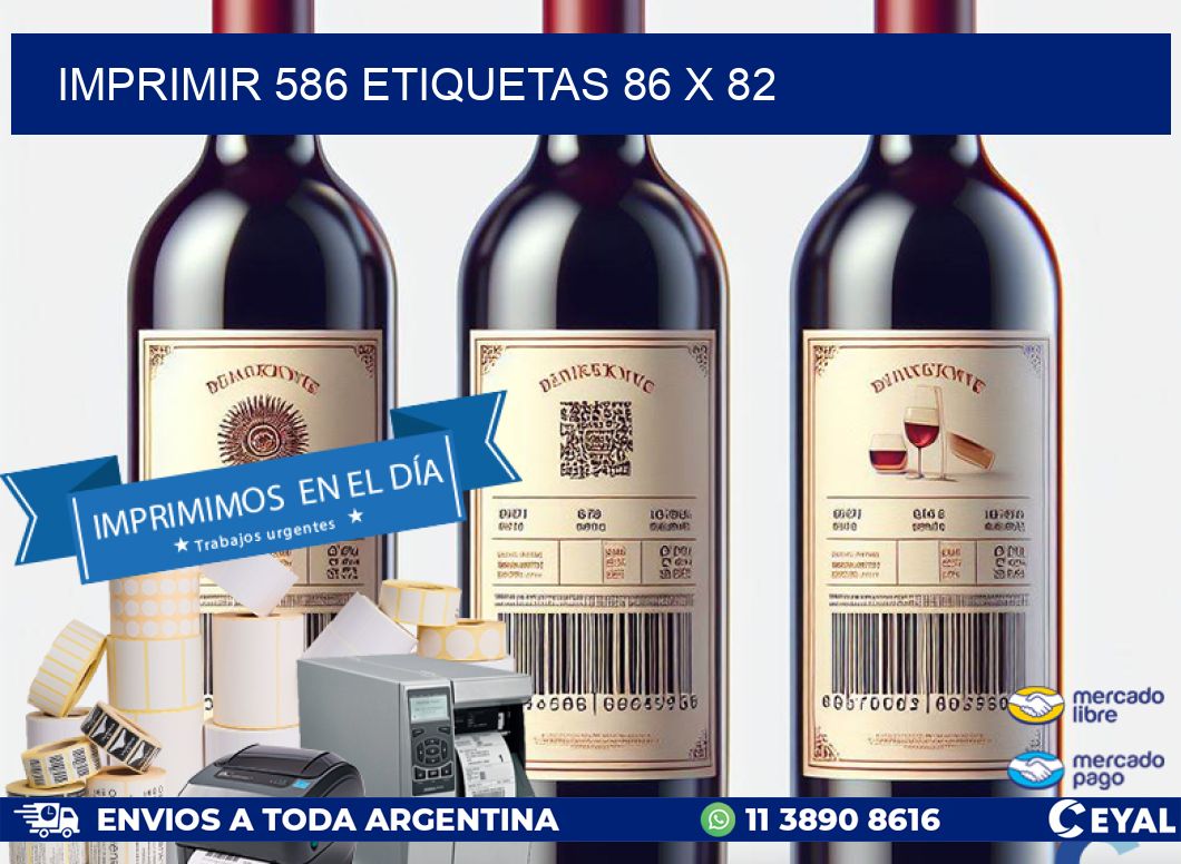 IMPRIMIR 586 ETIQUETAS 86 x 82