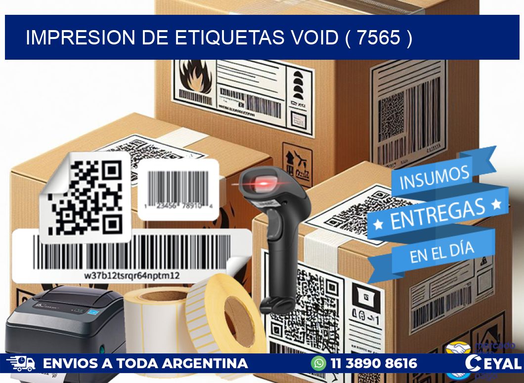 impresion de etiquetas VOID ( 7565 )