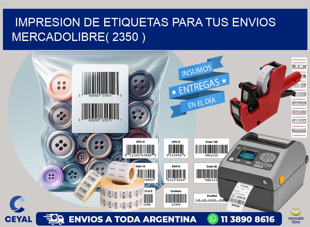 impresion de etiquetas para tus envios mercadolibre( 2350 )