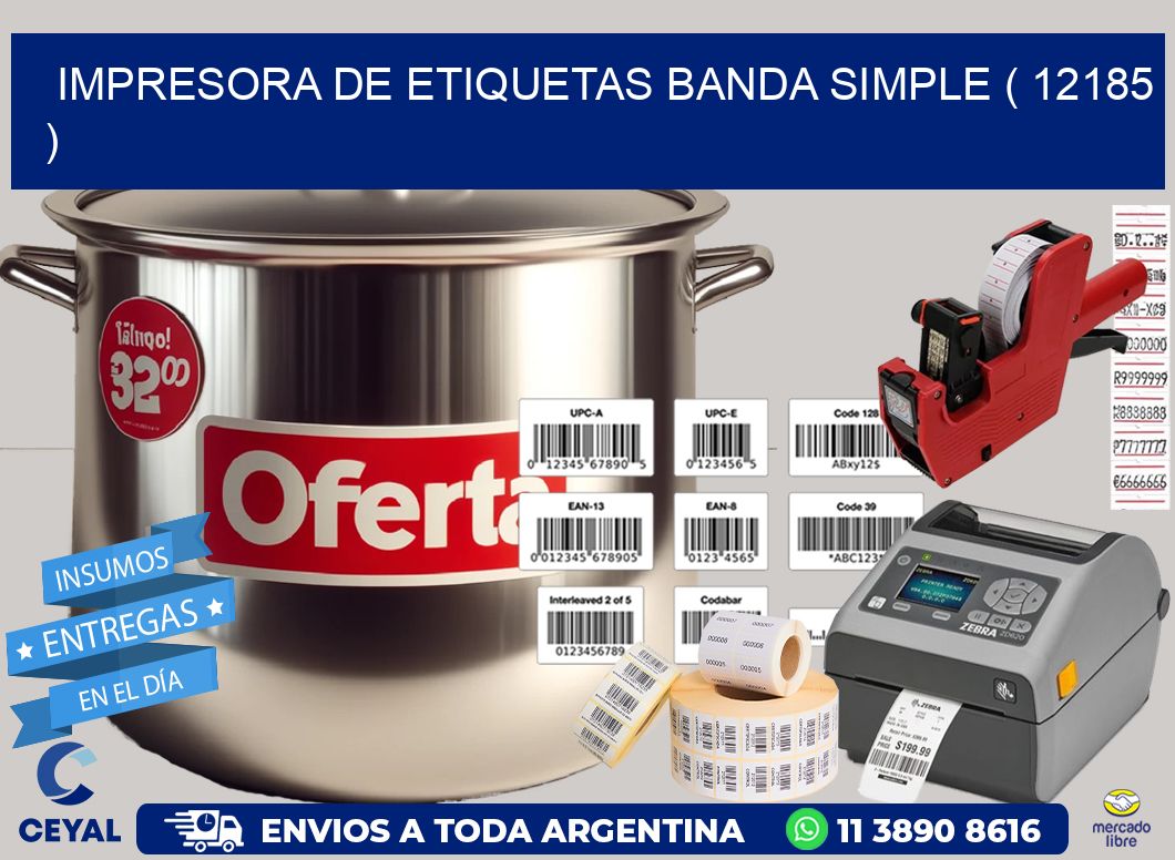 impresora de etiquetas banda simple ( 12185 )