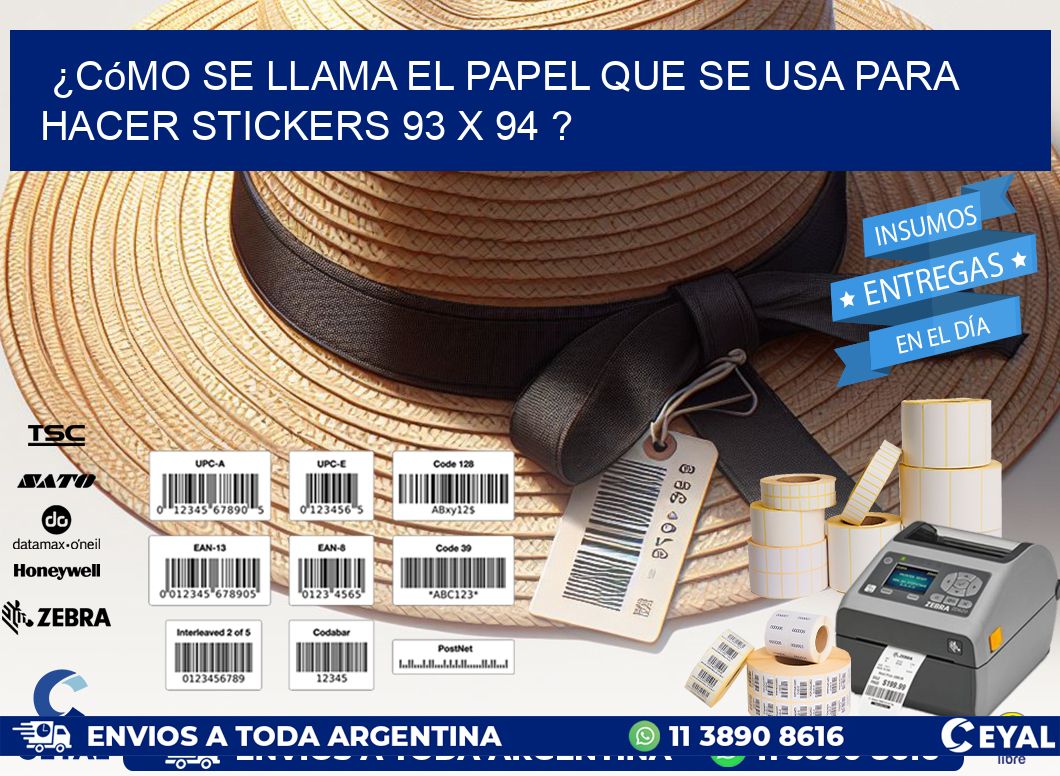 ¿Cómo se llama el papel que se usa para hacer stickers 93 x 94 ?