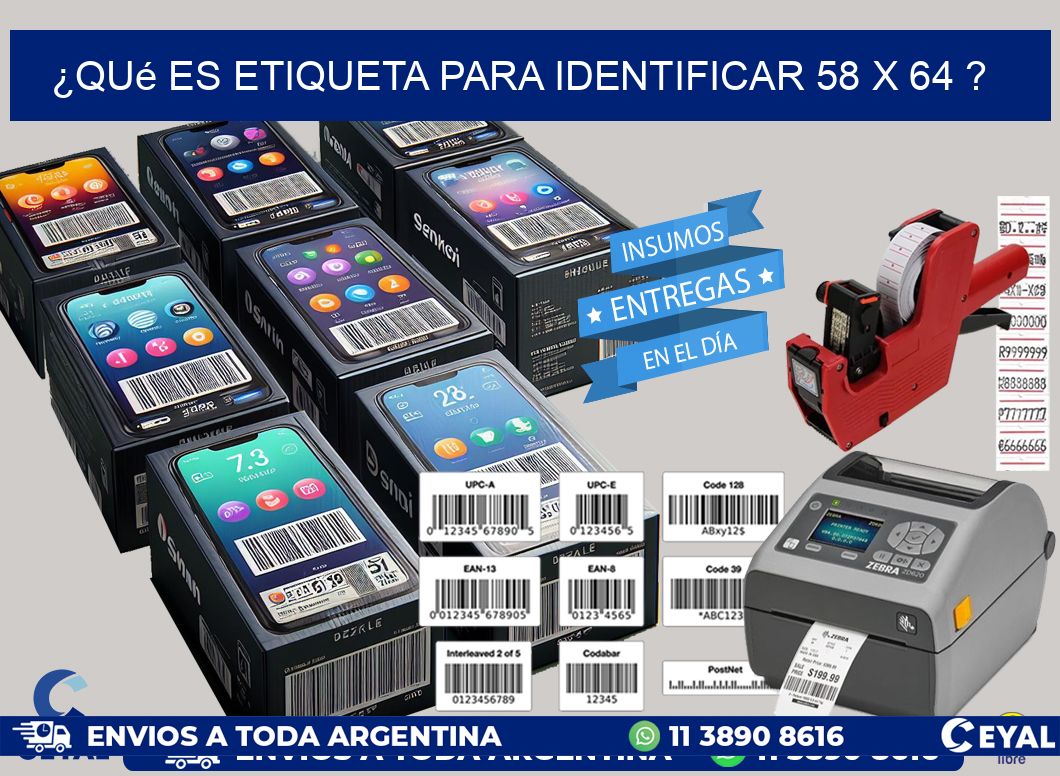 ¿Qué es etiqueta para identificar 58 x 64 ?