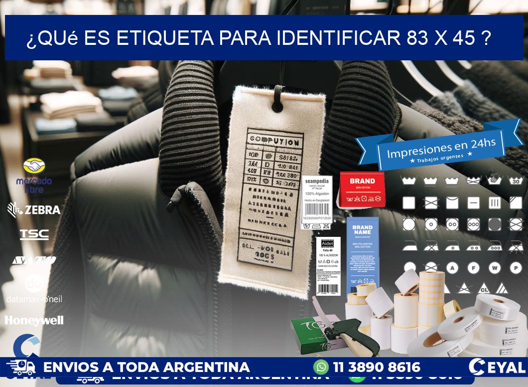 ¿Qué es etiqueta para identificar 83 x 45 ?
