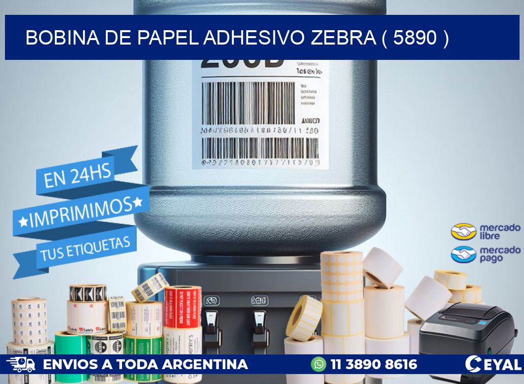 BOBINA DE PAPEL ADHESIVO ZEBRA ( 5890 )