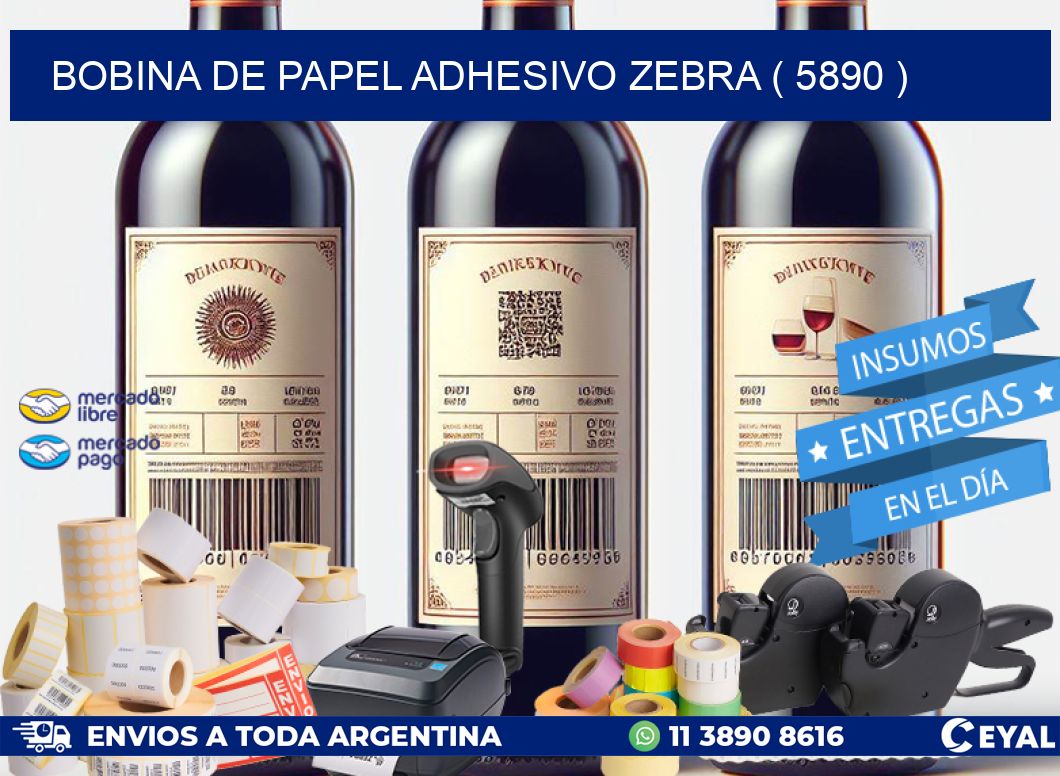 BOBINA DE PAPEL ADHESIVO ZEBRA ( 5890 )