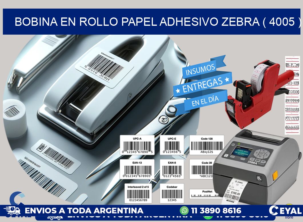 BOBINA EN ROLLO PAPEL ADHESIVO ZEBRA ( 4005 )