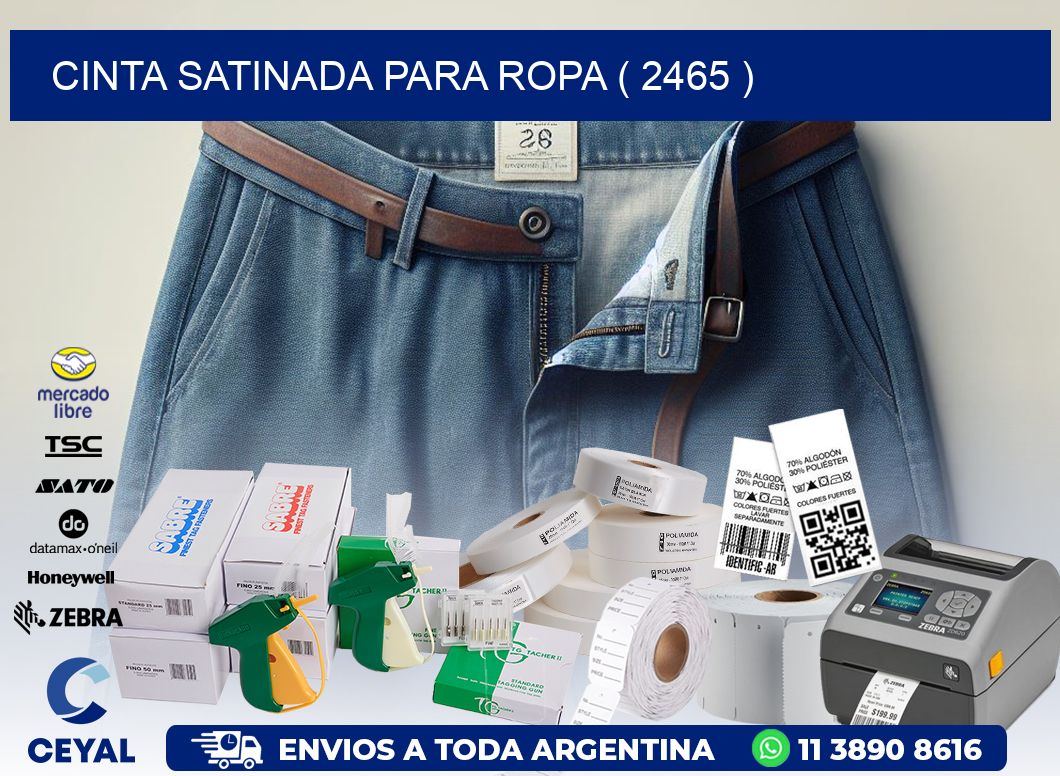 CINTA SATINADA PARA ROPA ( 2465 )