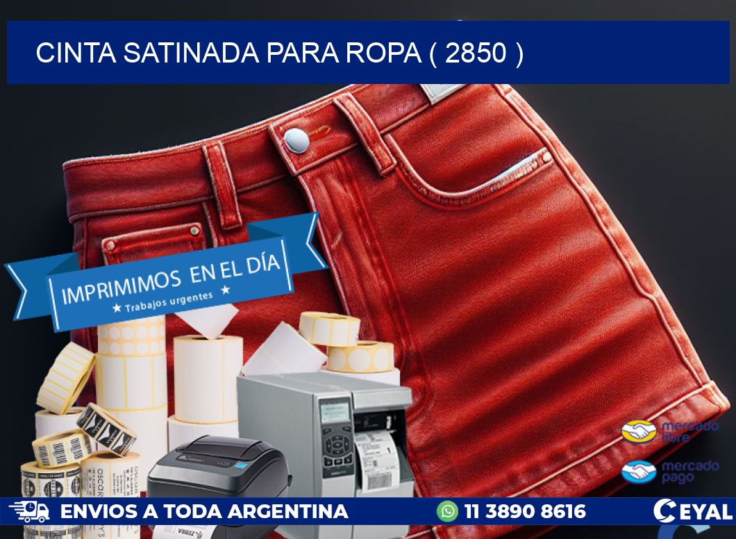CINTA SATINADA PARA ROPA ( 2850 )