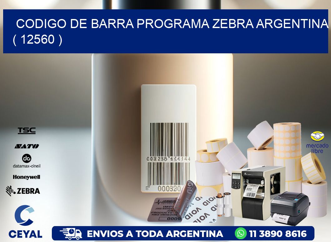 CODIGO DE BARRA PROGRAMA ZEBRA ARGENTINA ( 12560 )