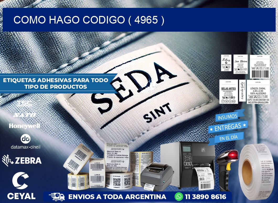 COMO HAGO CODIGO ( 4965 )