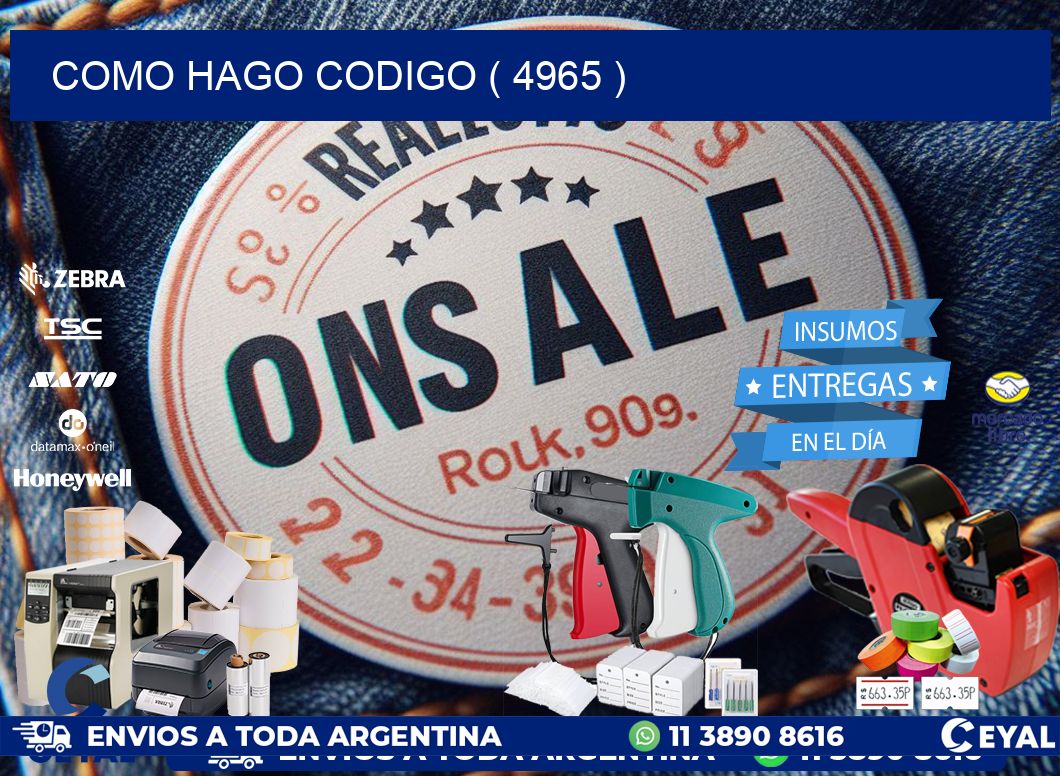 COMO HAGO CODIGO ( 4965 )