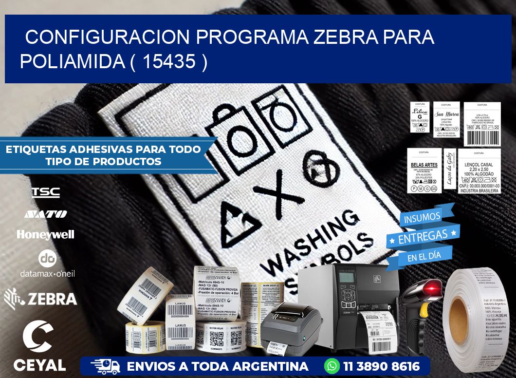 CONFIGURACION PROGRAMA ZEBRA PARA POLIAMIDA ( 15435 )