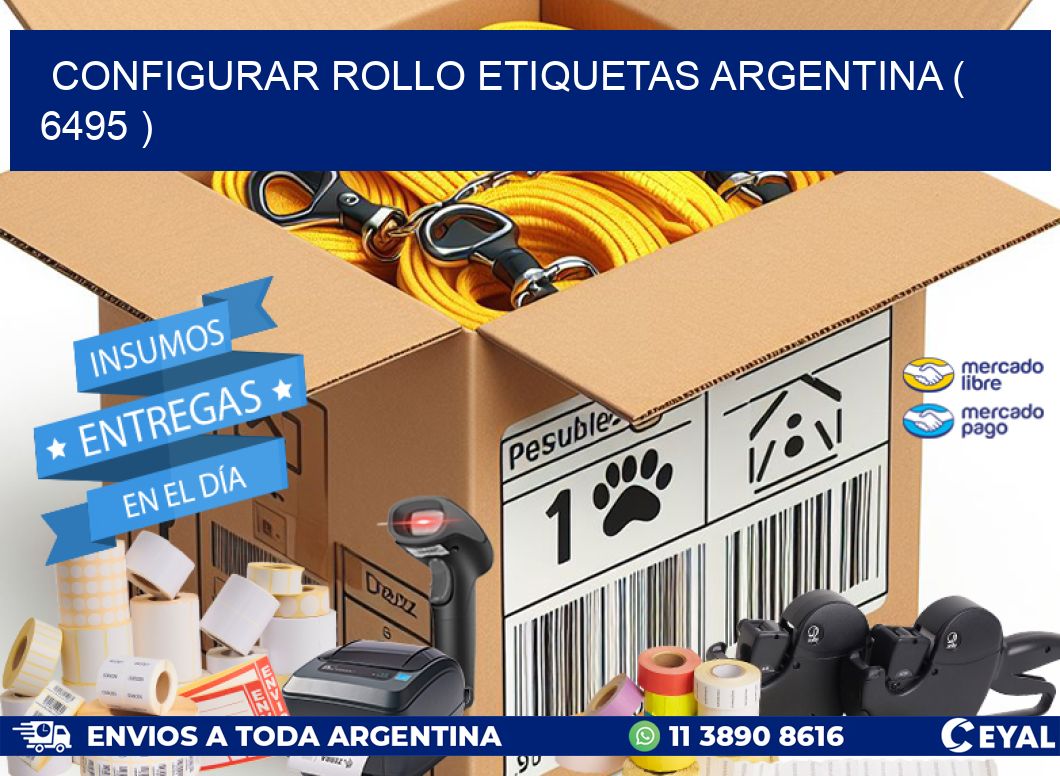 CONFIGURAR ROLLO ETIQUETAS ARGENTINA ( 6495 )