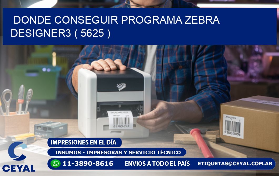 DONDE CONSEGUIR PROGRAMA ZEBRA DESIGNER3 ( 5625 )