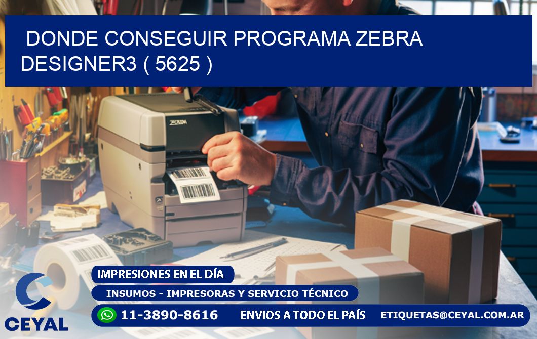 DONDE CONSEGUIR PROGRAMA ZEBRA DESIGNER3 ( 5625 )