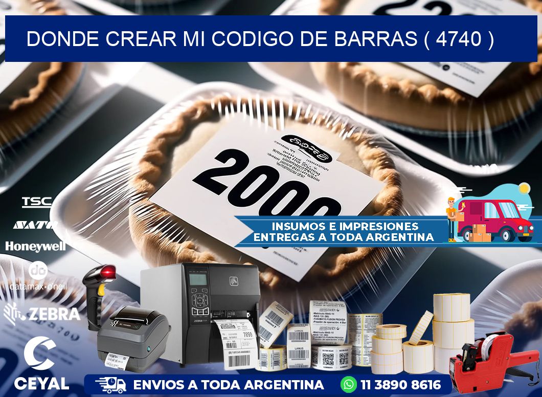 DONDE CREAR MI CODIGO DE BARRAS ( 4740 )