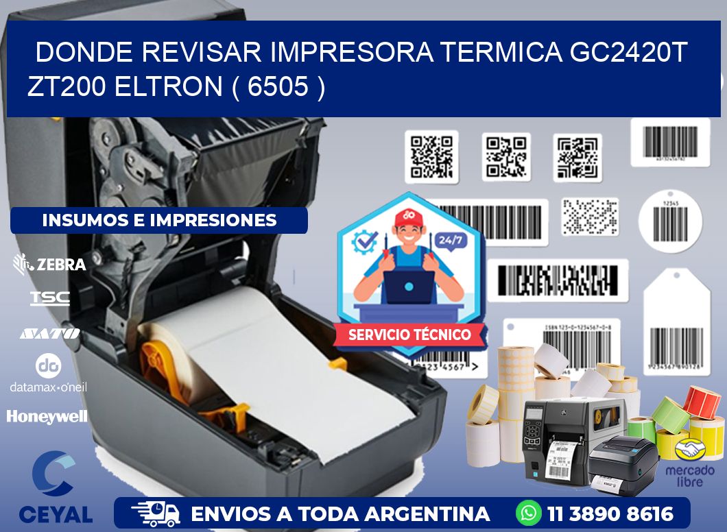 DONDE REVISAR IMPRESORA TERMICA GC2420T ZT200 ELTRON ( 6505 )