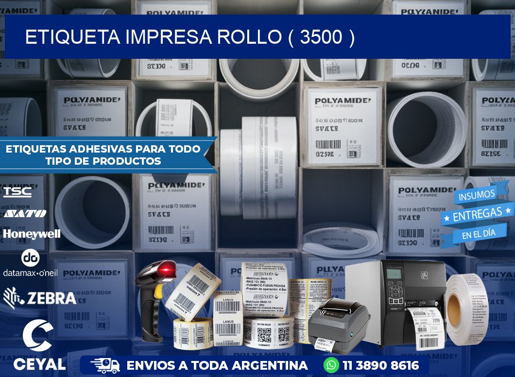 ETIQUETA IMPRESA ROLLO ( 3500 )