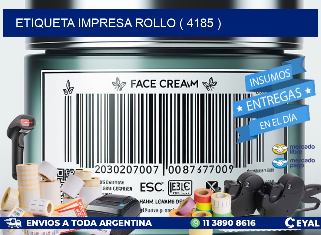 ETIQUETA IMPRESA ROLLO ( 4185 )