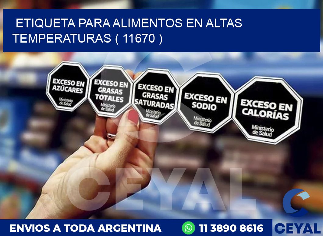 ETIQUETA PARA ALIMENTOS EN ALTAS TEMPERATURAS ( 11670 )