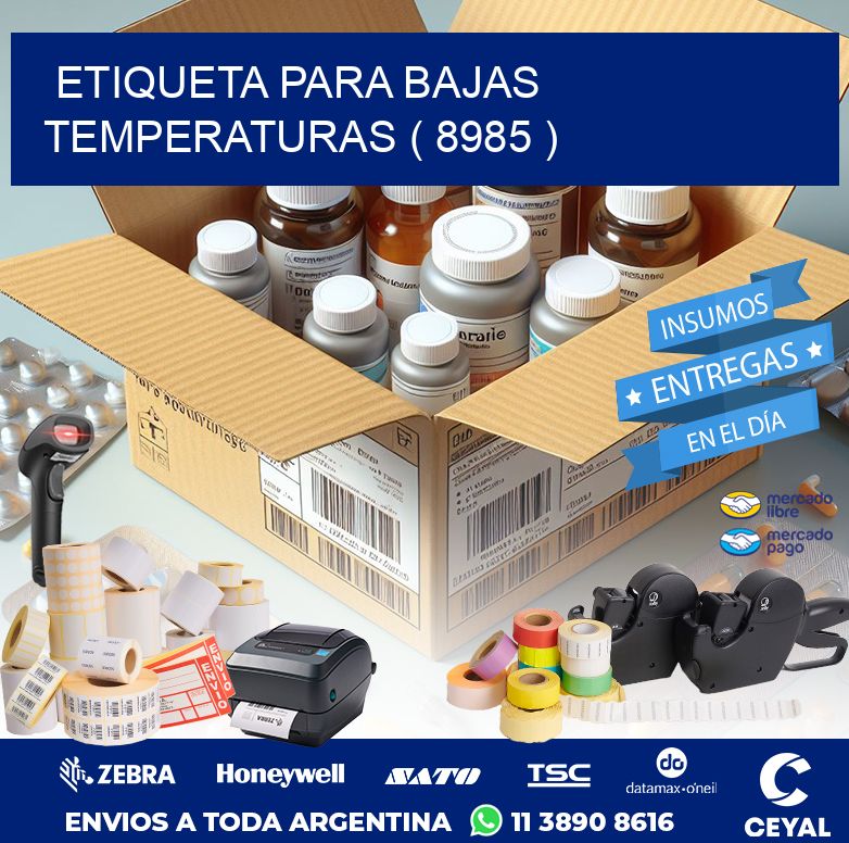 ETIQUETA PARA BAJAS TEMPERATURAS ( 8985 )