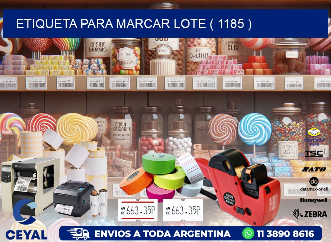 ETIQUETA PARA MARCAR LOTE ( 1185 )