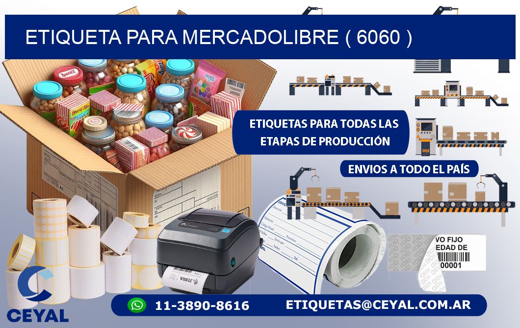 ETIQUETA PARA MERCADOLIBRE ( 6060 )