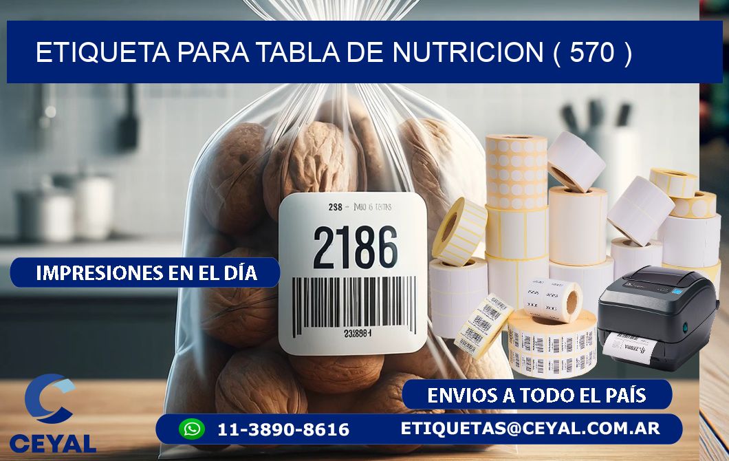 ETIQUETA PARA TABLA DE NUTRICION ( 570 )