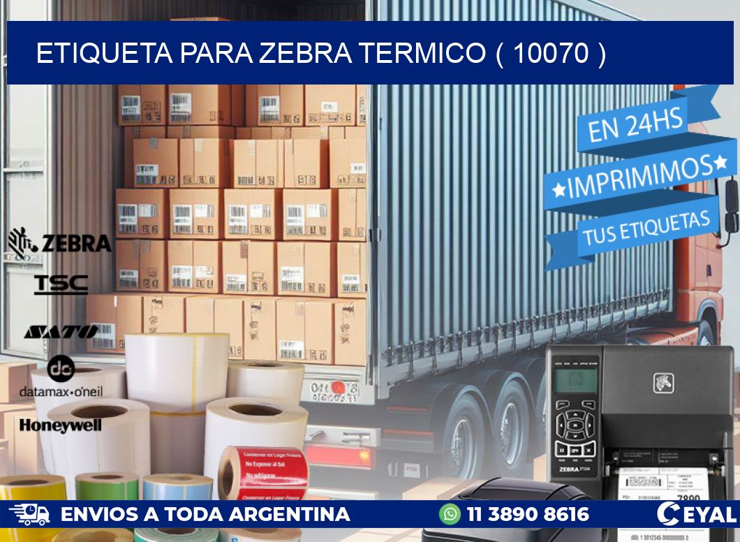 ETIQUETA PARA ZEBRA TERMICO ( 10070 )
