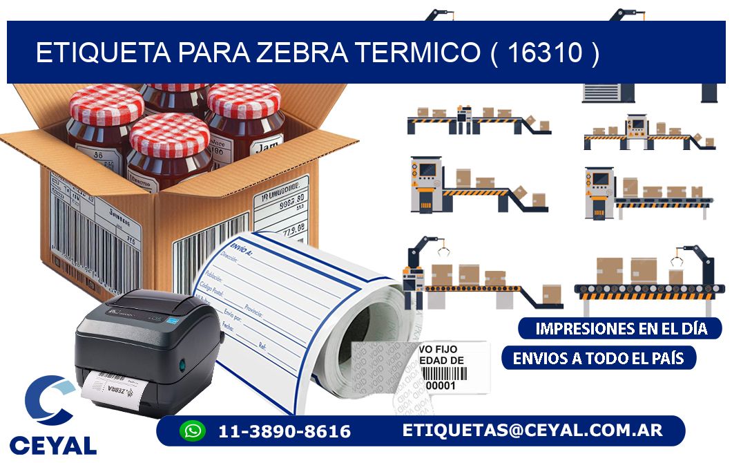 ETIQUETA PARA ZEBRA TERMICO ( 16310 )