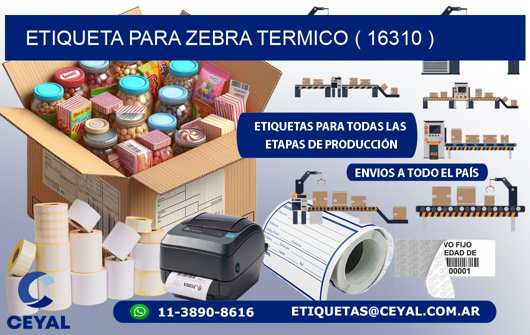 ETIQUETA PARA ZEBRA TERMICO ( 16310 )