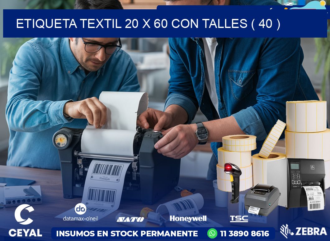 ETIQUETA TEXTIL 20 X 60 CON TALLES ( 40 )