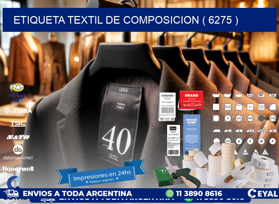 ETIQUETA TEXTIL DE COMPOSICION ( 6275 )