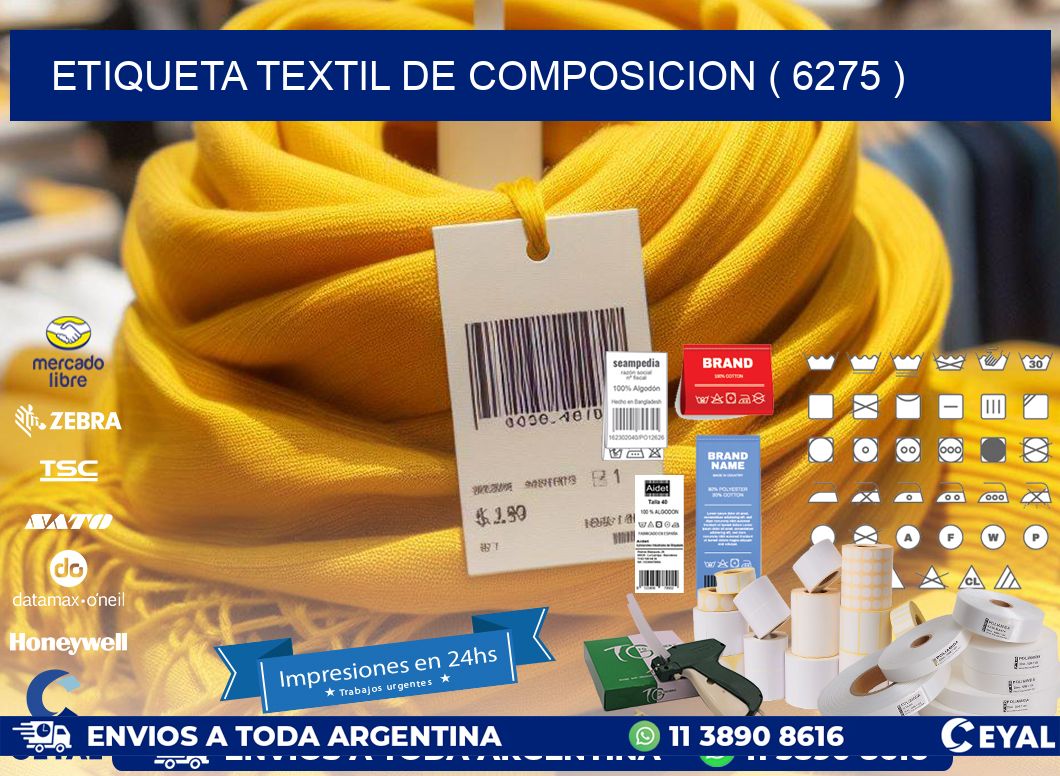 ETIQUETA TEXTIL DE COMPOSICION ( 6275 )