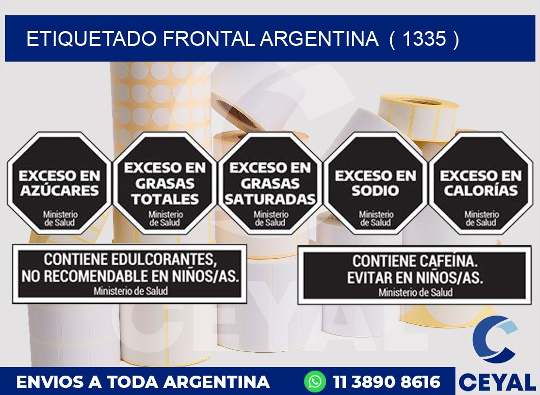 ETIQUETADO FRONTAL ARGENTINA ( 1335 )