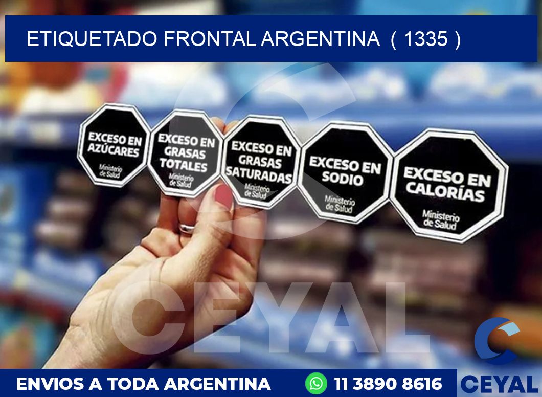 ETIQUETADO FRONTAL ARGENTINA ( 1335 )