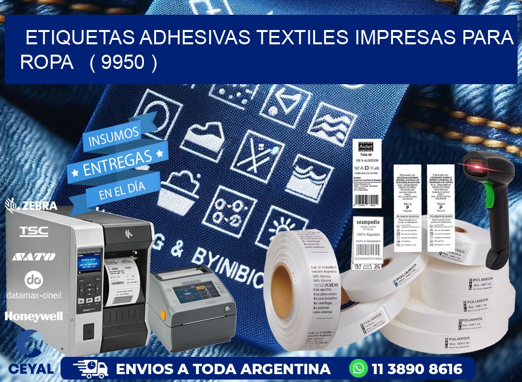 ETIQUETAS ADHESIVAS TEXTILES IMPRESAS PARA ROPA ( 9950 )