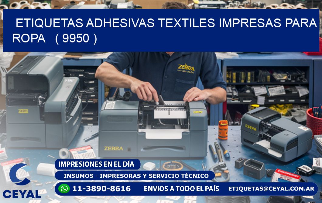 ETIQUETAS ADHESIVAS TEXTILES IMPRESAS PARA ROPA ( 9950 )