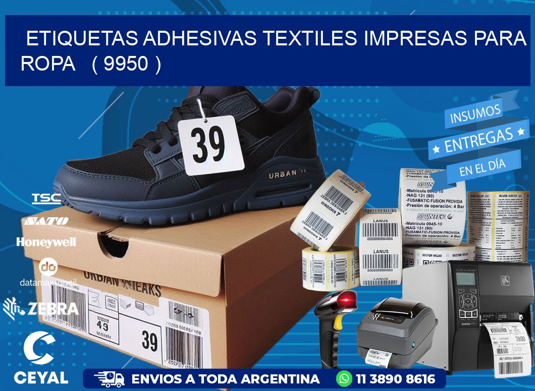 ETIQUETAS ADHESIVAS TEXTILES IMPRESAS PARA ROPA ( 9950 )