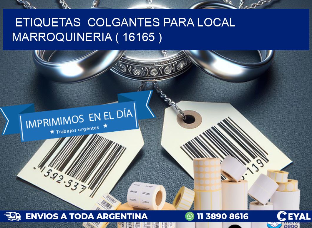 ETIQUETAS  COLGANTES PARA LOCAL MARROQUINERIA ( 16165 )