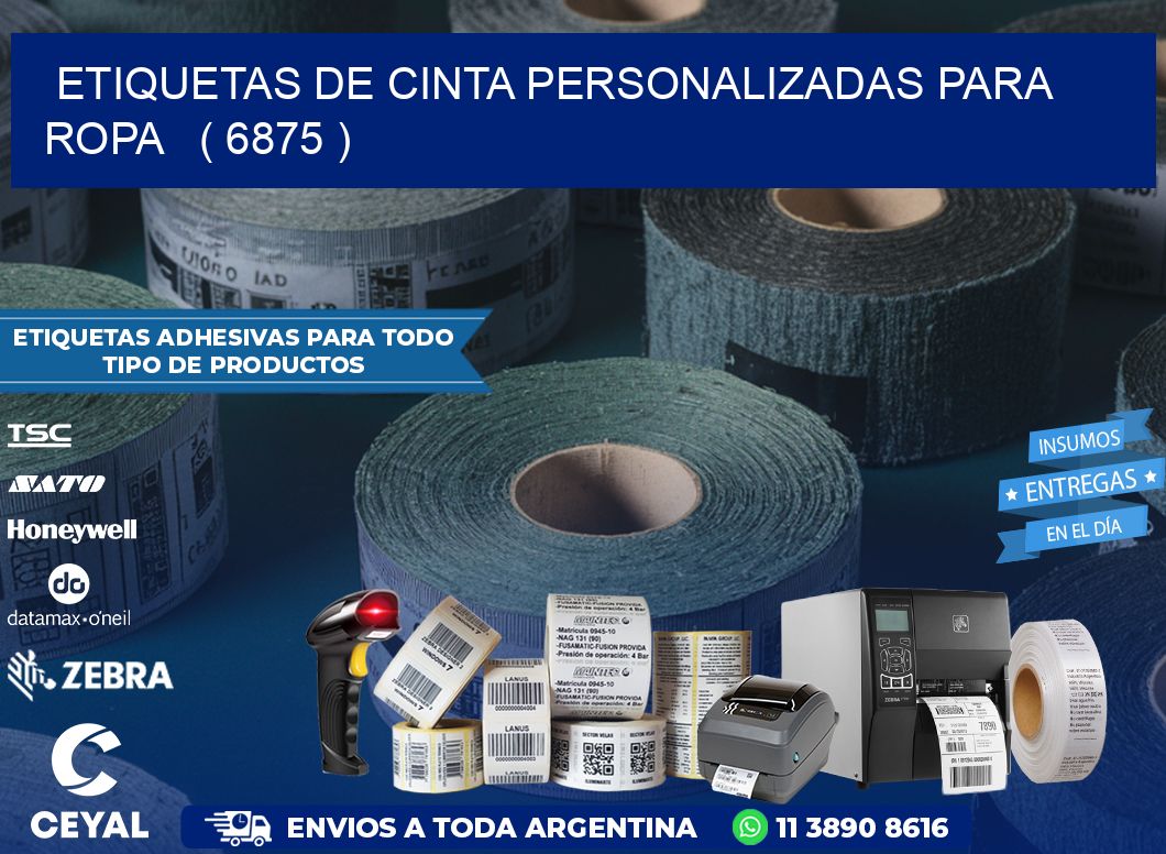 ETIQUETAS DE CINTA PERSONALIZADAS PARA ROPA   ( 6875 )